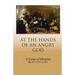At the Hands of an Angry God