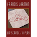 Lip Service: A Play