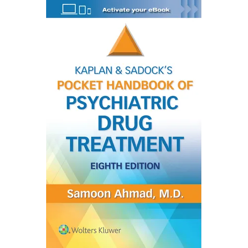Kaplan and Sadock's Pocket Handbook of Psychiatric Drug Treatment