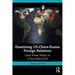 Examining Us-China-Russia Foreign Relations: Power Relations in a Post-Obama Era