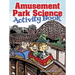 Amusement Park Science Activity Book