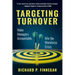 Targeting Turnover: Make Managers Accountable, Win the Workforce Crisis