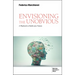 Envisioning the Unobvious: A Playbook to Build Your Future
