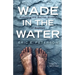Wade in the Water: Following the Sacred Stream of Baptism
