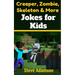 Creeper, Zombie, Skeleton and More Jokes for Kids