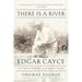 There Is a River: The Story of Edgar Cayce