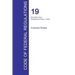 CFR 19, Part 200 to End, Customs Duties, April 01, 2016 (Volume 3 of 3)