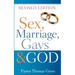Sex, Marriage, Gays & God