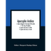 Apocrypha Arabica; 1. Kitab Al Magall, Or The Book Of The Rolls 2. The Story Of Aphikia 3. Cyprian And Justa, In Arabic 4. Cyprian And Justa, In Greek