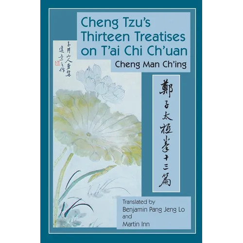 Cheng Tzu's Thirteen Treatises on t'Ai CHI Ch'uan