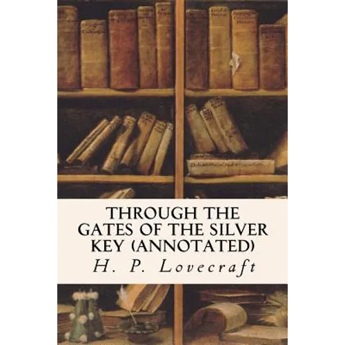 Through the Gates of the Silver Key (annotated)