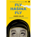 Fly, Hasina, Fly