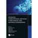 Advanced Computational Methods in Mechanical and Materials Engineering