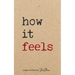 How It Feels poetry written by Jmstorm