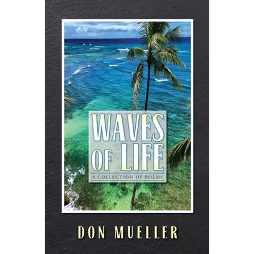 Waves of Life: A Collection of Poems