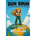 Duh Bruh: Three is NOT a Crowd