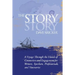 The Story Story: A Voyage Through the Islands of Connection and Engagement for Writers, Speakers, Professionals, and Visionaries