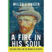 A Fire in His Soul: Van Gogh, Paris, and the Making of an Artist
