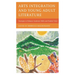 Arts Integration and Young Adult Literature: Strategies to Enhance Academic Skills and Student Voice