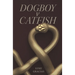 Dogboy v Catfish