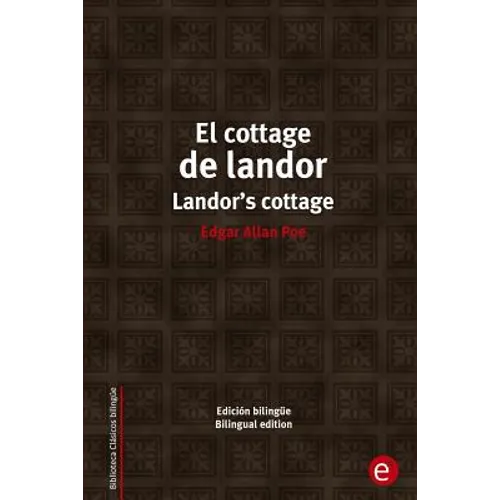 El cottage de landor/Landor's cottage: Edición bilingüe/Bilingual edition