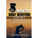 3 Minutes Daily Devotional For Men: 365 Days of Reflection, Wisdom, and Inspiration: Daily Devotions to Strengthen Faith, Overcome Fear, and Draw Clos