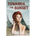 Towards the Sunset