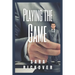 Playing the Game