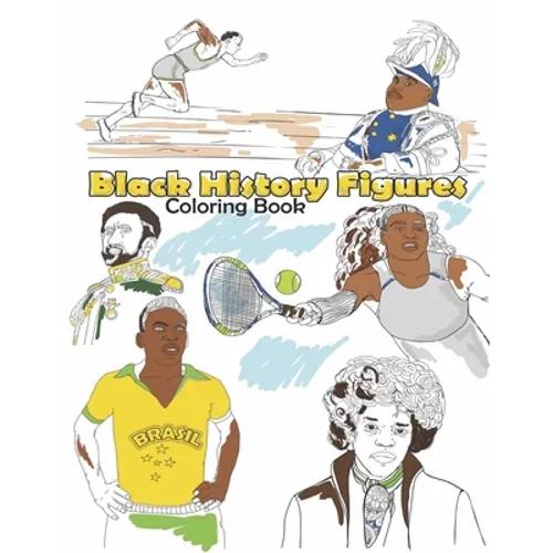 Black History Figures Coloring Book: Famous Black People Adult Colouring Fun, Stress Relief Relaxation and Escape