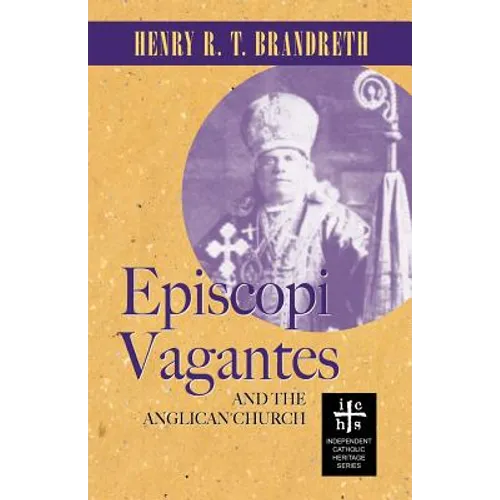 Episcopi Vagantes and the Anglican Church