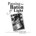 Passing the Baton of Light: Saving a Family Tree