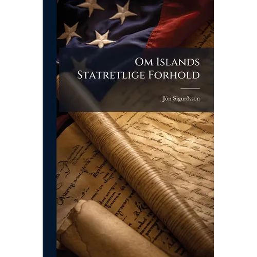 Om Islands Statretlige Forhold