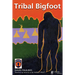 Tribal Bigfoot