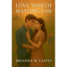 Love Worth Waiting For