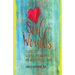 Soul Wounds: A Guide to Healing, Empowerment, and Wholehearted Living