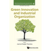 Green Innovation and Industrial Organization