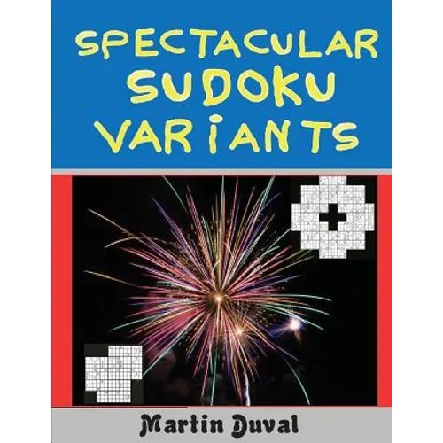 Spectacular Sudoku Variants