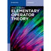 Elementary Operator Theory
