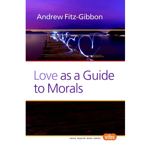 Love as a Guide to Morals
