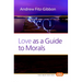 Love as a Guide to Morals