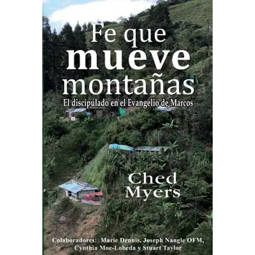 Fe que mueve montañas: El discipulado en el Evangelio de Marcos