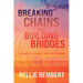 Breaking Chains and Building Bridges