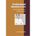 Professional Identity Crisis: Race, Class, Gender, and Success at Professional Schools