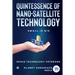 Quintessence of Nano-Satellite Technology: Small is Big