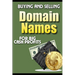 Buying and Selling Domain Names - for Big Cash Profits