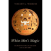 White Men's Magic: Scripturalization as Slavery