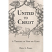 United to Christ: A Theology of Hope and Glory
