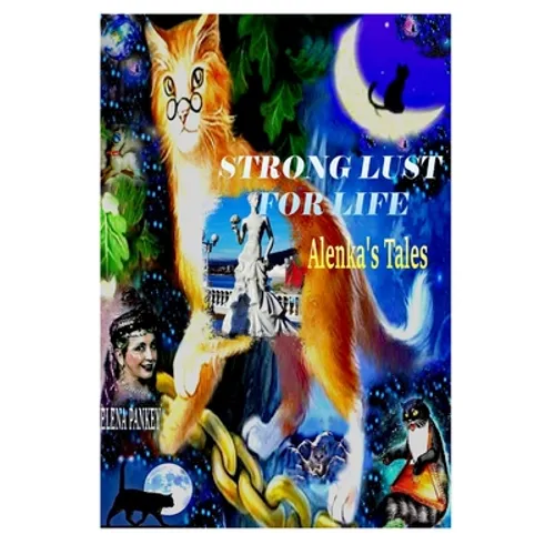 Strong Lust For Life: Alenka's Tales