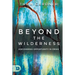 Beyond the Wilderness: Discovering Opportunity In Crisis