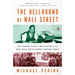 The Hellhound of Wall Street: How Ferdinand Pecora's Investigation of the Great Crash Forever Changed American Finance